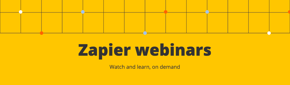 Zapier webinars screenshot A screenshot of Zapier webinars.