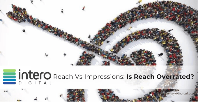 Reach Vs Impressions